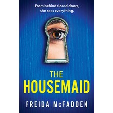 The Housemaid (Book 1):From behind closed doors she sees everything., Grand Central Publishing 도서/음반/DVD/해외도서 반품 최저가 15,000원