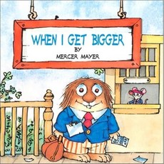 When I Get Bigger (Little Critter) Paperback, Random House Books for Young Readers 출산/유아동/유아동도서 반품 최저가 4,680원