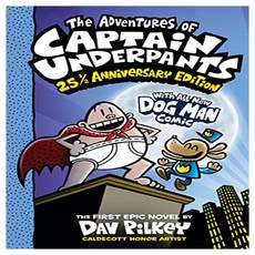 The Adventures of Captain Underpants 25 1/2 Anniversary Edition, Scholastic Inc. 출산/유아동/유아동도서 반품 최저가 10,510원