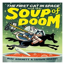 The First Cat in Space and the Soup of Doom, HarperCollins 출산/유아동/유아동도서 반품 최저가 16,910원