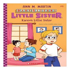 Karen's Little Sister Baby-Sitters Little Sister : Volume 6, Scholastic 출산/유아동/유아동도서 반품 최저가 6,372원