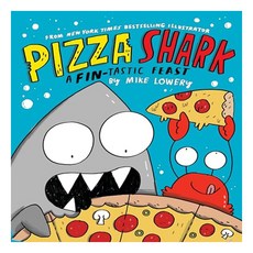 Pizza Shark : A Fin-Tastic Feast, Scholastic Inc. 도서/음반/DVD/해외도서 반품 최저가 12,894원