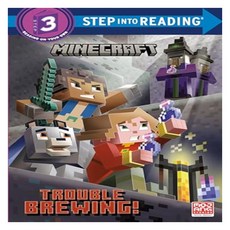 STEP INTO READING 3: MINECRAFT: TROUBLE BREWINE!, Random House Books for Young Readers 도서/음반/DVD/해외도서 반품 최저가 8,080원