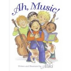 Ah Music!:, Harpercollins Juvenile 출산/유아동/유아동도서 반품 최저가 5,640원