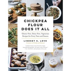 Chickpea Flour Does It All: Gluten-Free Dairy-Free Vegetarian Recipes for Every Taste and Season, Experiment Llc 헬스/건강식품/건강도서 반품 최저가 13,090원