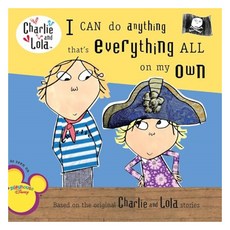 Charlie and Lola : I Can Do Anything That's Everything All on My Own, Grosset & Dunlap 출산/유아동/유아동도서 반품 최저가 5,900원