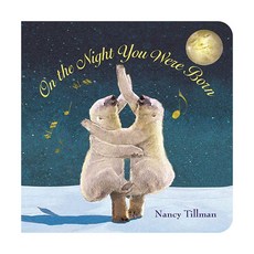 On the Night You Were Born, Feiwel & Friends 출산/유아동/유아동도서 반품 최저가 7,970원