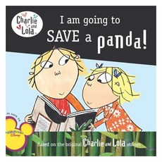 Charlie and Lola : I Am Going to Save a Panda!, Grosset & Dunlap 출산/유아동/유아동도서 반품 최저가 4,910원